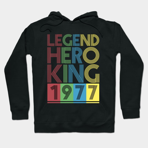 Vintage Legend Hero King Birthday 1977 Retro Year Design Hoodie by az_Designs